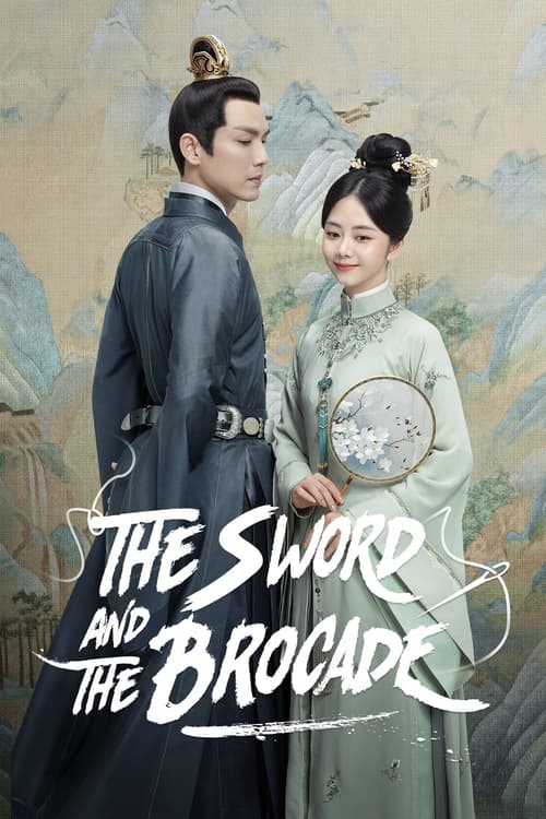 Poster della serie The Sword and The Brocade