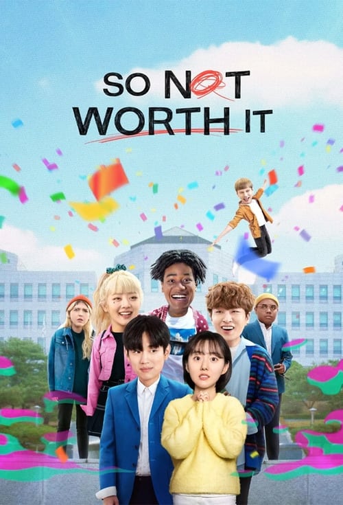 Poster della serie So Not Worth It