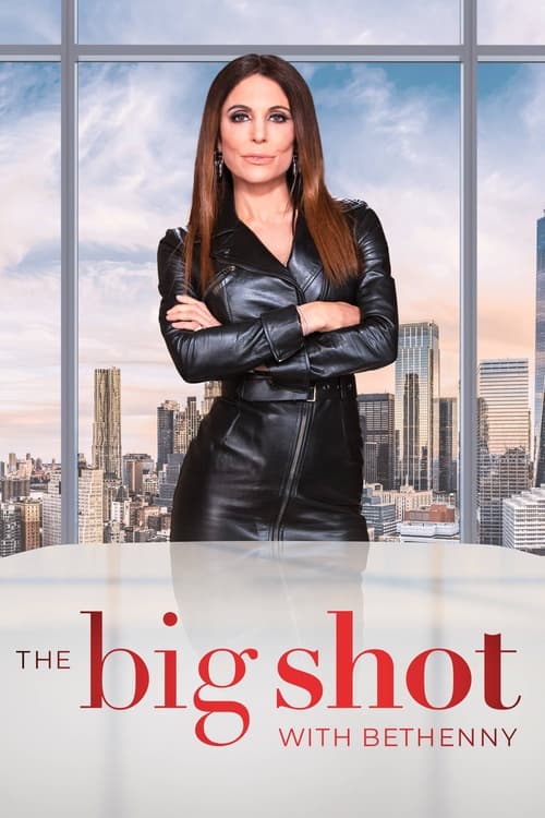 Poster della serie The Big Shot with Bethenny