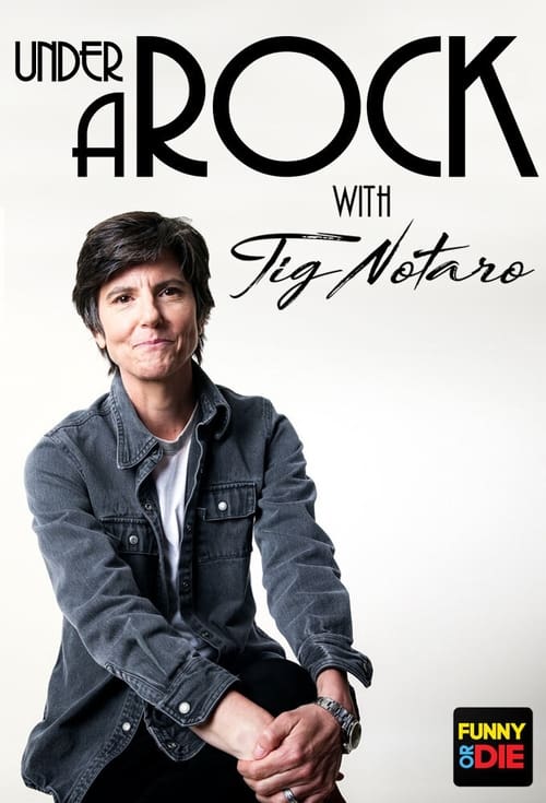 Poster della serie Under A Rock with Tig Notaro