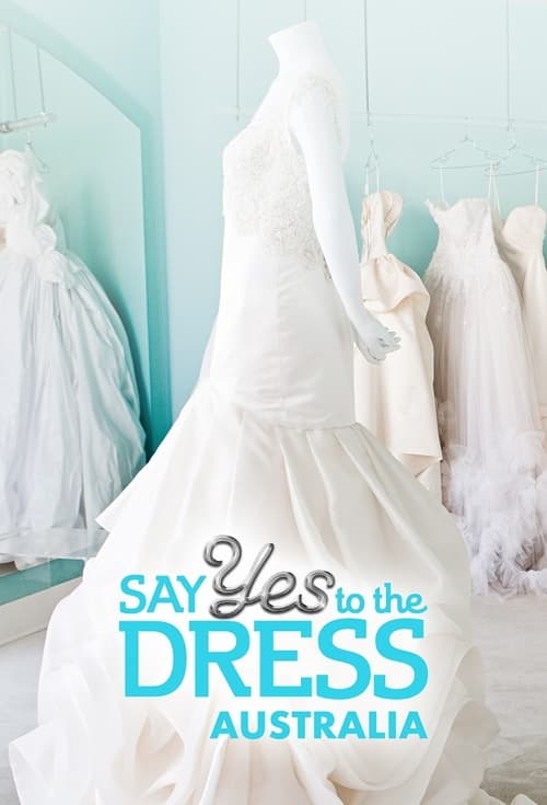 Poster della serie Say Yes To The Dress Australia
