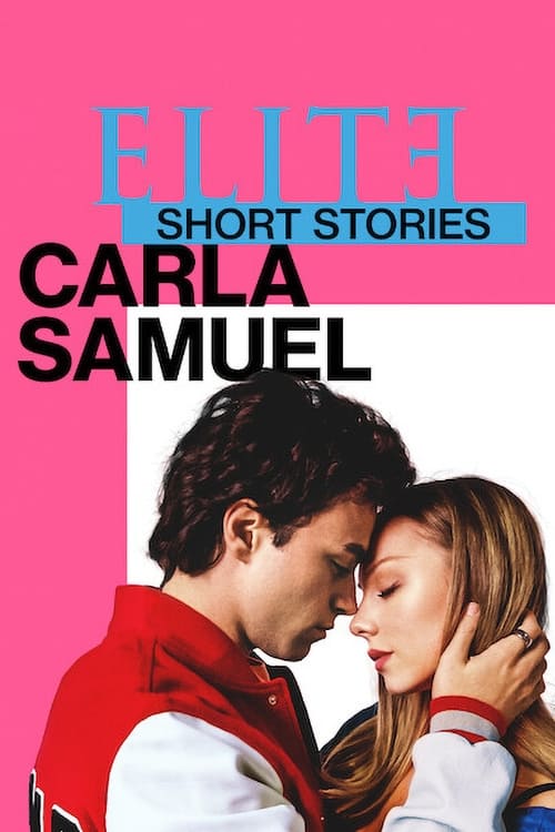 Poster della serie Elite Short Stories: Carla Samuel