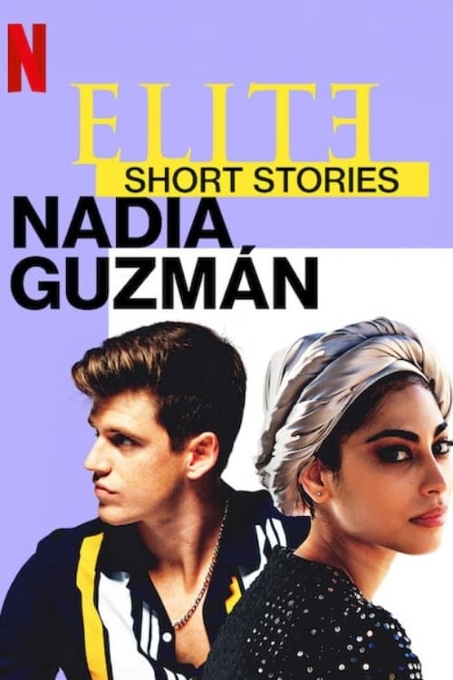 Poster della serie Elite Short Stories: Nadia Guzmán