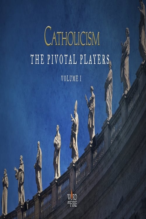 Poster della serie Catholicism: The Pivotal Players