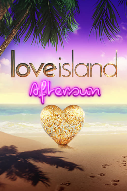 Poster della serie Love Island: Aftersun