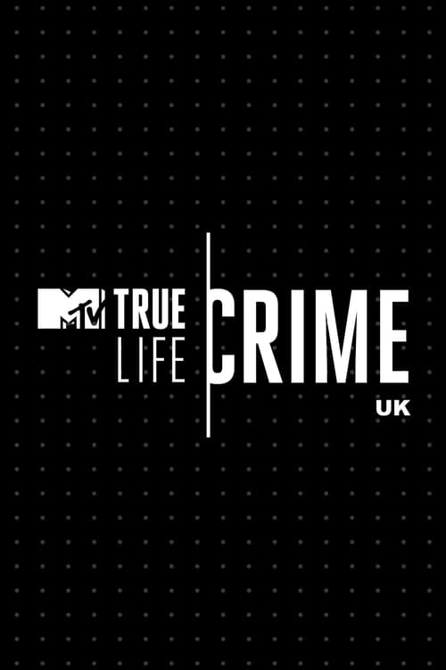 Poster della serie True Life Crime: UK