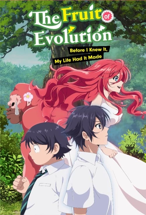 Poster della serie The Fruit of Evolution: Before I Knew It, My Life Had It Made