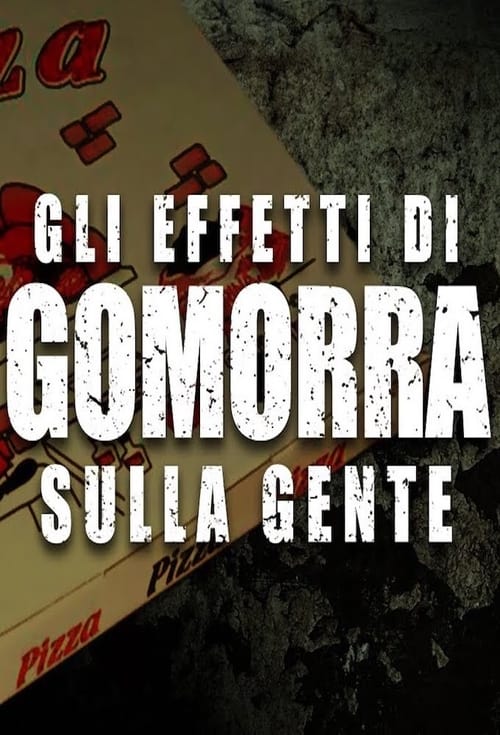 Poster della serie Gli effetti di Gomorra sulla gente