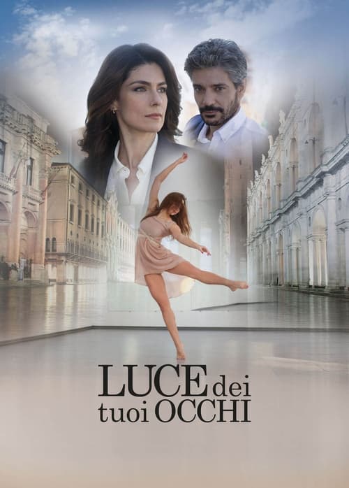 Poster della serie Luce dei tuoi occhi