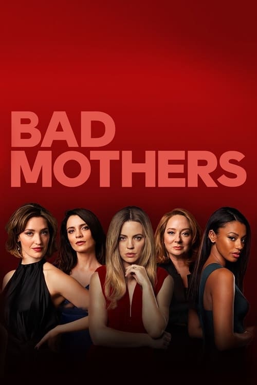 Poster della serie Bad Mothers