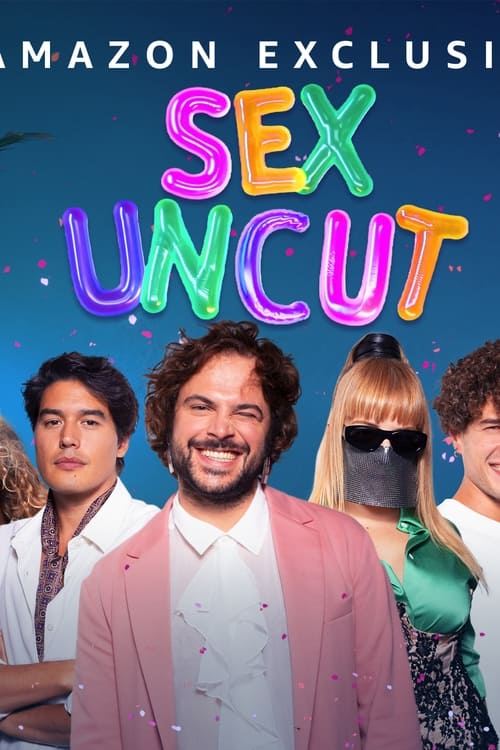 Poster della serie Sex, Uncut – L’amore e il sesso fuori copione
