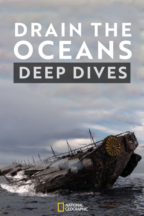Poster della serie Drain The Oceans: Deep Dive