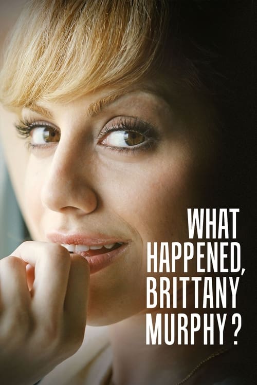 Poster della serie What Happened, Brittany Murphy?