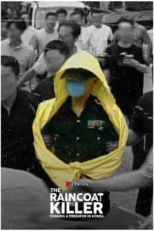 Poster della serie The Raincoat Killer: Chasing a Predator in Korea