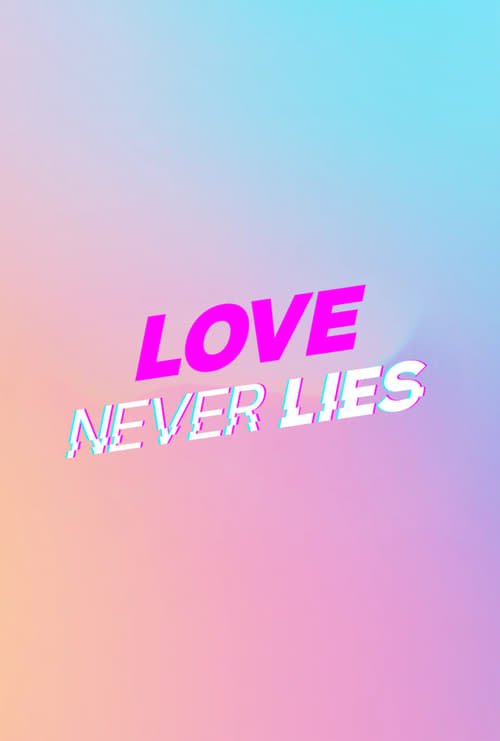 Poster della serie Love Never Lies