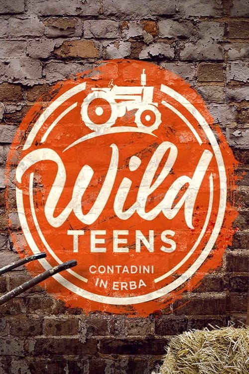 Poster della serie Wild Teens - Contadini in erba