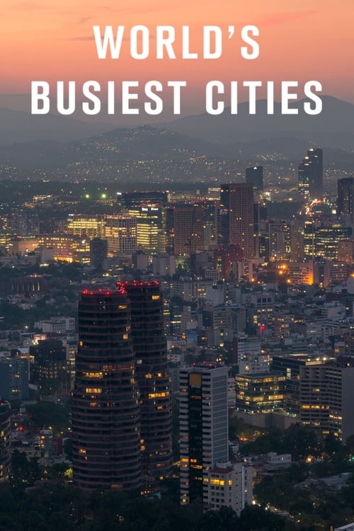 Poster della serie World's Busiest Cities