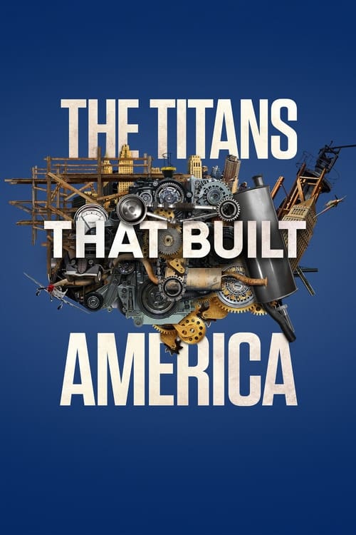 Poster della serie The Titans That Built America