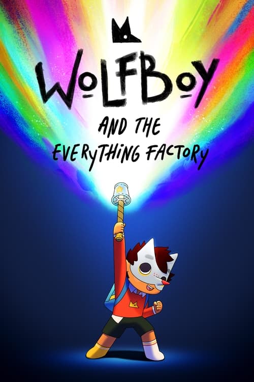 Poster della serie Wolfboy and The Everything Factory