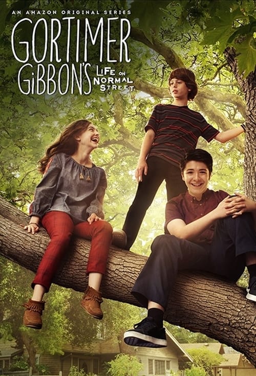 Poster della serie Gortimer Gibbon's Life on Normal Street