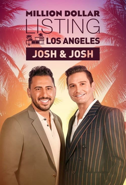 Poster della serie Million Dollar Listing Los Angeles: Josh & Josh