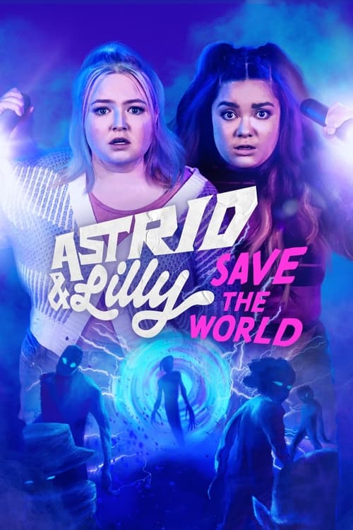Poster della serie Astrid & Lilly Save the World