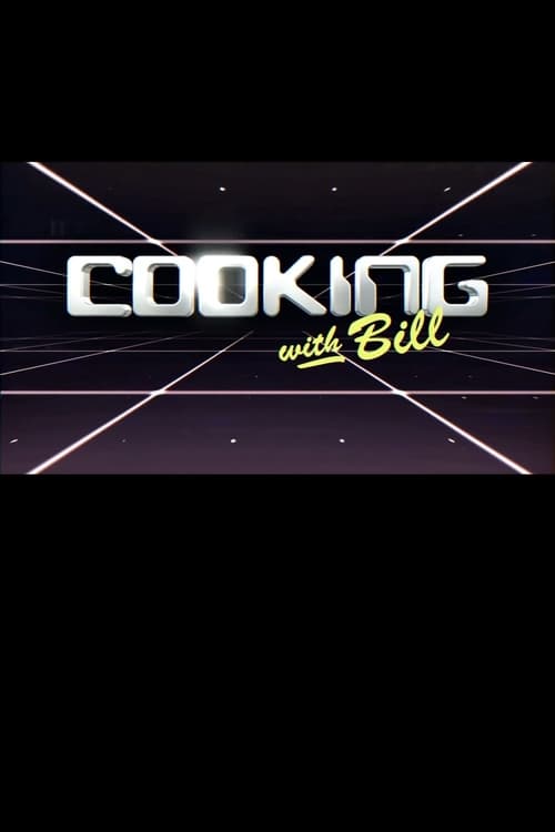 Poster della serie Cooking with Bill