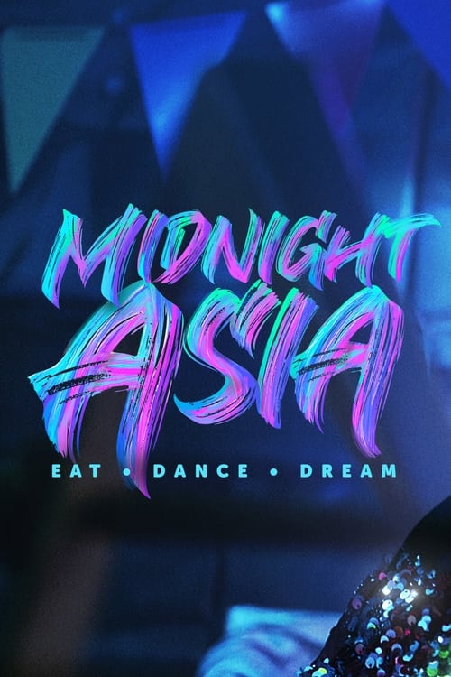 Poster della serie Medianoche en Asia: Comer · Bailar · Soñar