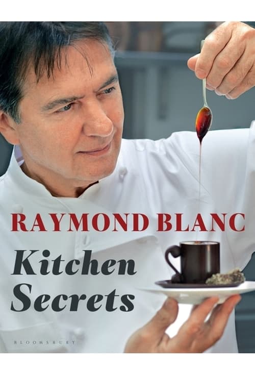 Poster della serie Raymond Blanc's Kitchen Secrets