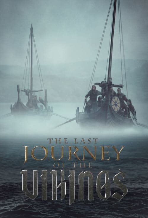 Poster della serie The Last Journey Of The Vikings