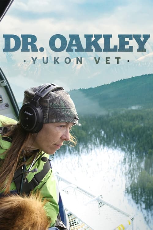 Poster della serie Dr. Oakley, Yukon Vet