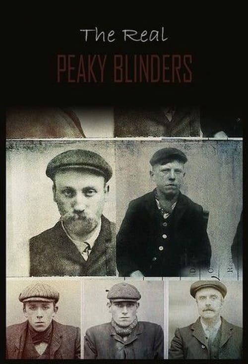Poster della serie The Real Peaky Blinders
