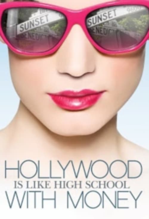 Poster della serie Hollywood Is Like High School with Money