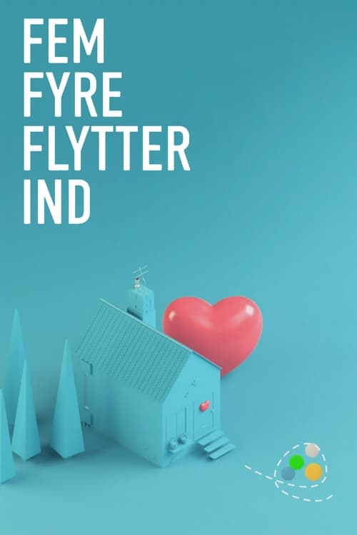 Poster della serie Fem fyre flytter ind