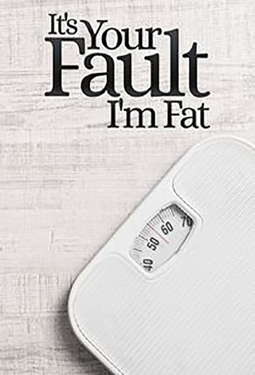 Poster della serie It's Your Fault I'm Fat