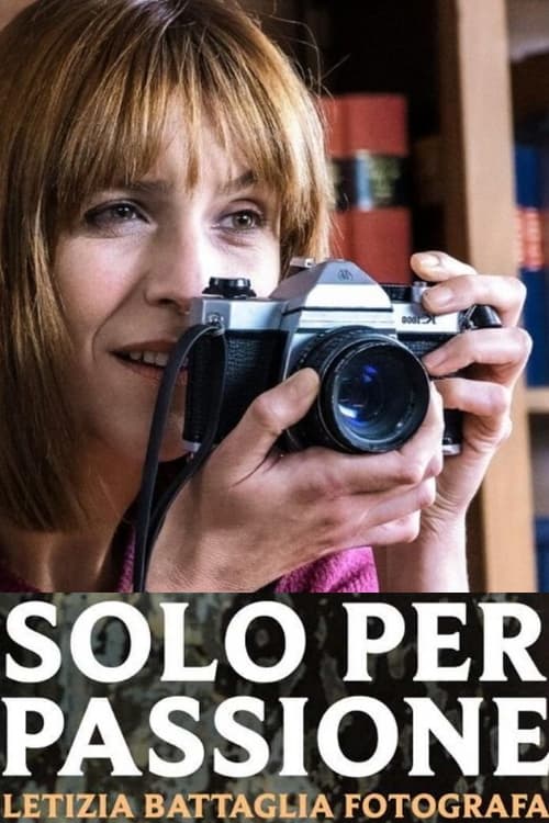 Poster della serie Solo per passione - Letizia Battaglia fotografa