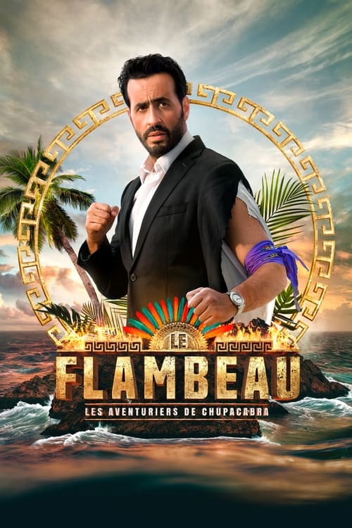 Poster della serie Le Flambeau, les aventuriers de Chupacabra