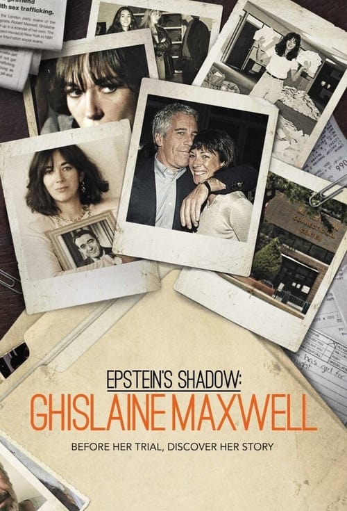 Poster della serie Epstein's Shadow: Ghislaine Maxwell