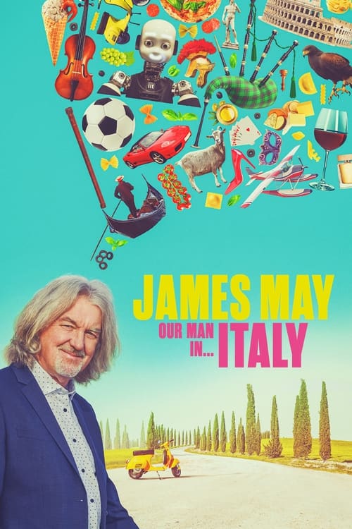 Poster della serie James May: Our Man in Italy