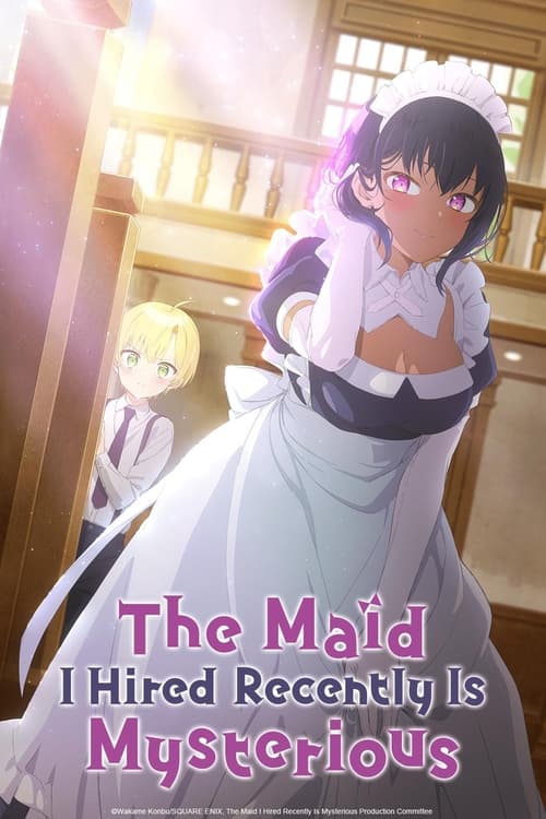Poster della serie The Maid I Hired Recently Is Mysterious