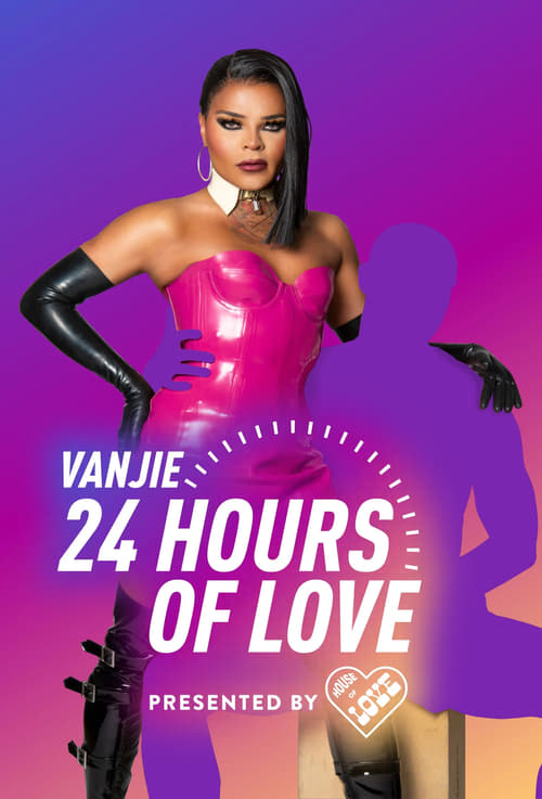 Poster della serie Vanjie: 24 Hours of Love