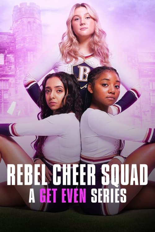 Poster della serie Rebel Cheer Squad: A Get Even Series