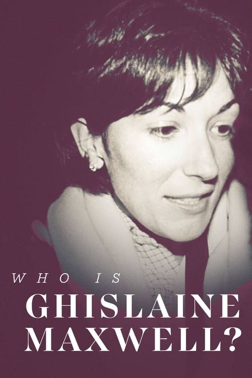 Poster della serie Who is Ghislaine Maxwell?
