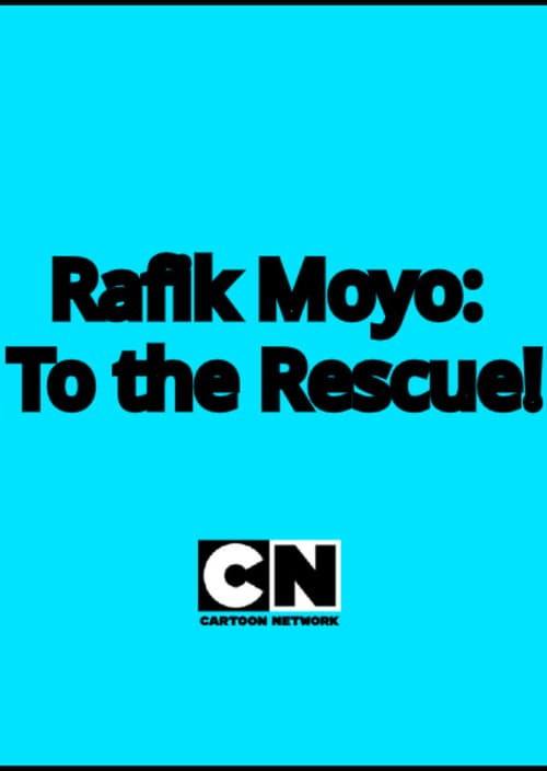 Poster della serie Rafik Moyo: To the Rescue!