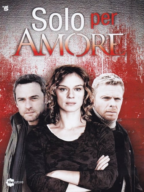 Poster della serie Solo per amore