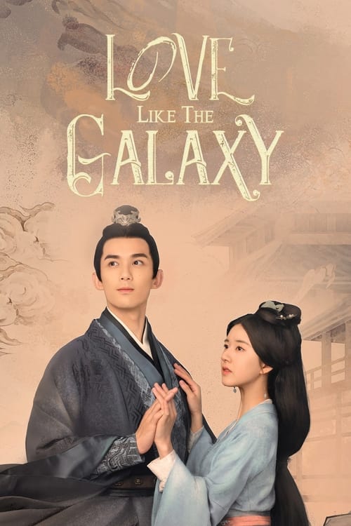Poster della serie Love Like the Galaxy