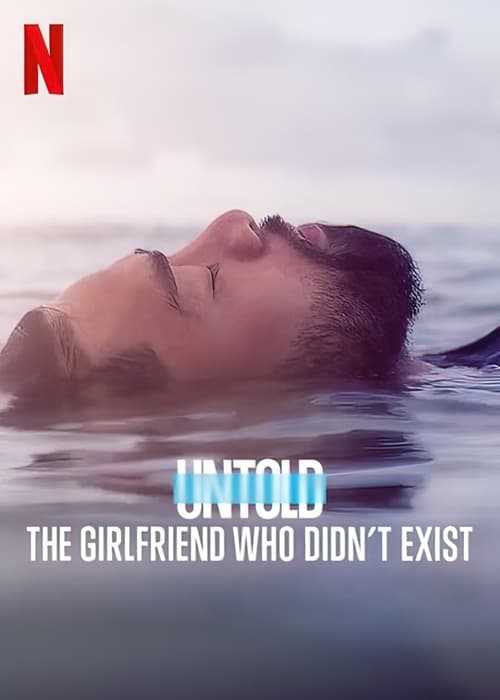 Poster della serie Untold: The Girlfriend Who Didn't Exist