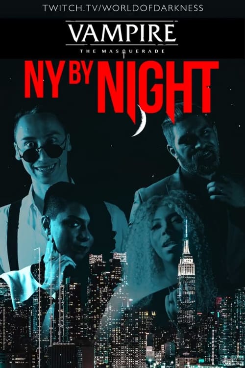 Poster della serie Vampire: The Masquerade - N.Y. By Night