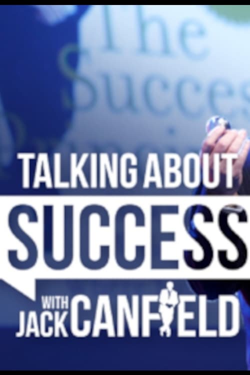 Poster della serie Talking about Success with Jack Canfield