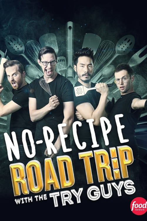 Poster della serie No Recipe Road Trip With the Try Guys